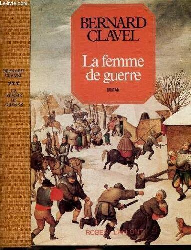 Les Colonnes Du Ciel - Tome Iii - La Femme De Guerre