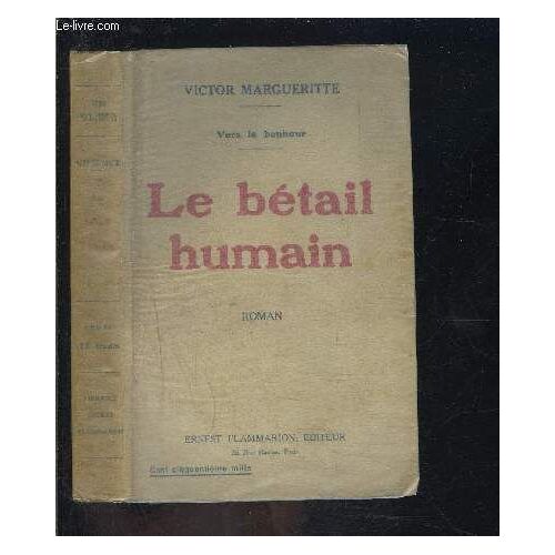 Le Betail Humain- Vers Le Bonheur