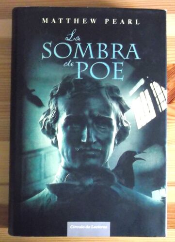 La Sombra De Poe / Matthew Pearl ; Traducción De Vicente Villacampa
