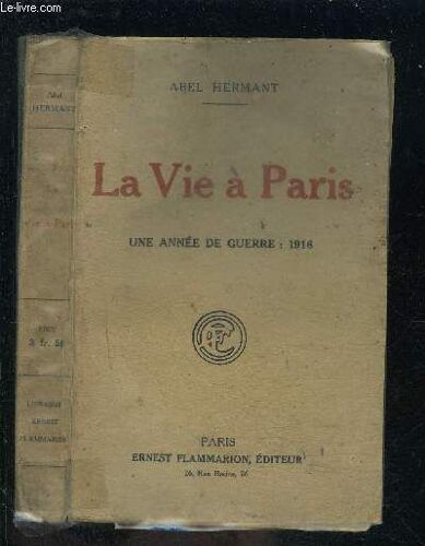 La Vie A Paris- Derniere Annee De La Guerre: 1918