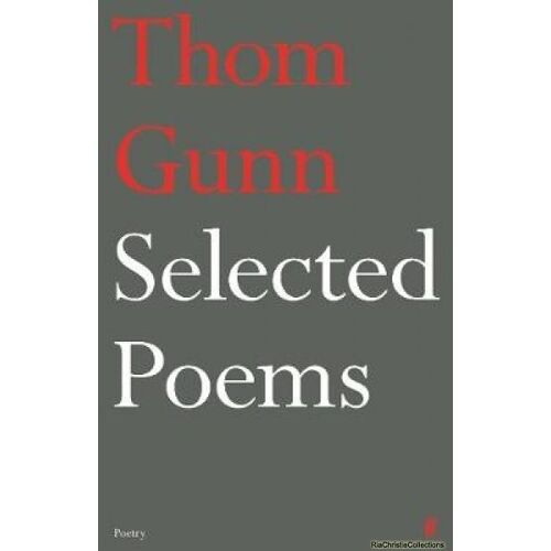 Selected Poems Of Thom Gunn