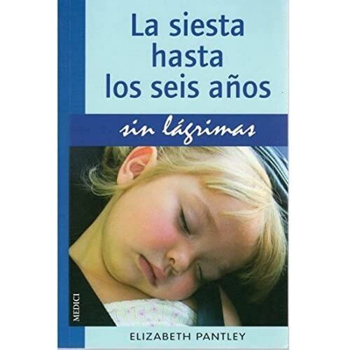 La Siesta Hasta Los Seis Años Sin Lágrimas