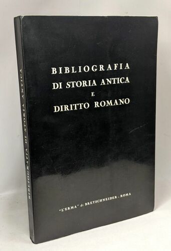 Bibliografia Di Storia Antica E Diritto Romano