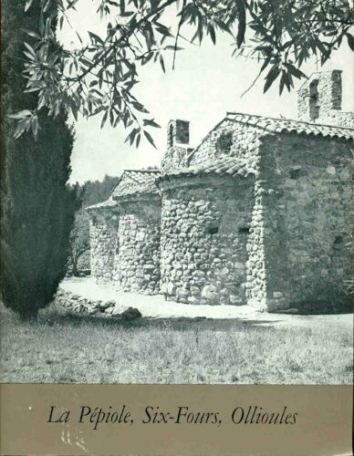 (Notre Dame De) La Pépiole, (Collégiale St Pierre De) Six-Fours, (Eglise Saint Laurent D') Ollioules
