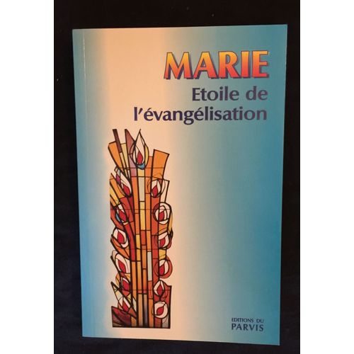 Marie - Etoile De L'évangélisation