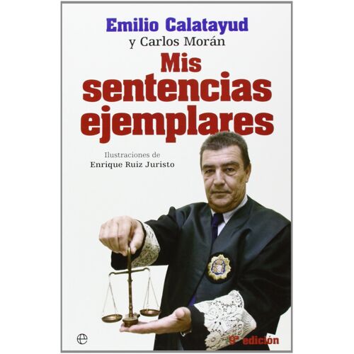Morán Martín, C: Mis Sentencias Ejemplares