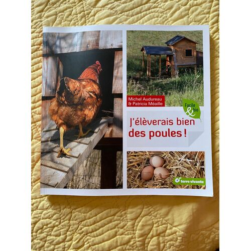 J'élèverais Bien Des Poules