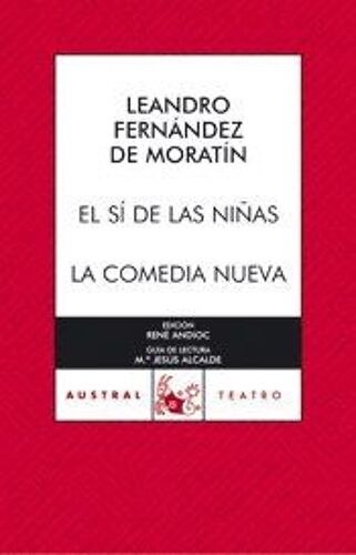 El Sí De Las Niñas / La Comedia Nueva