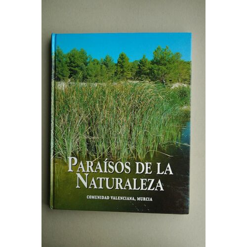 Paraísos De La Naturaleza: Castilla Y León: Vol.