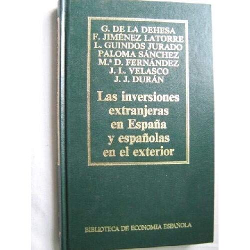 Las Inversiones Extranjeras En España Y Españolas En El Exterior