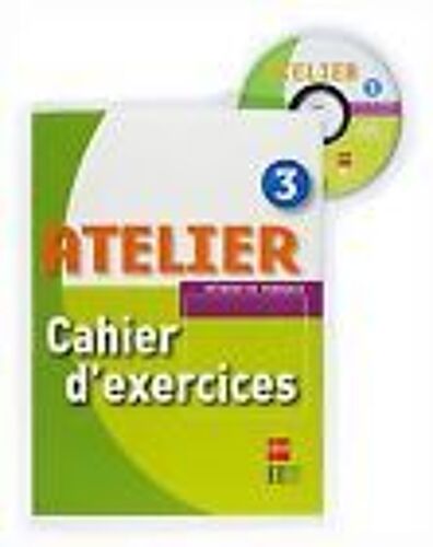 Gallo, F: Atelier, 3 Eso. Cahier D'exercises