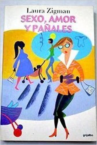 Sexo, Amor Y Pañales