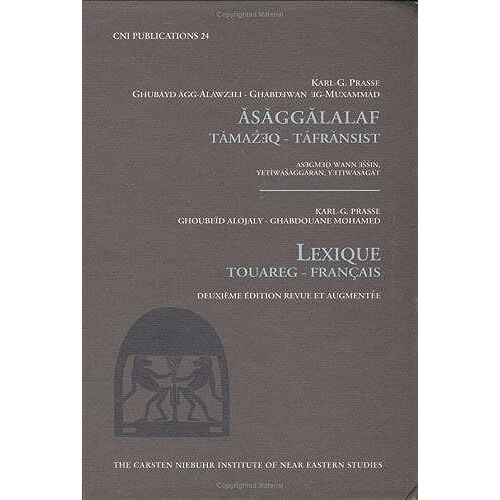 Lexique Toureg Francais (Carsten Niebuhr Institute Publications)