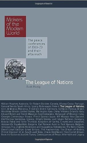The League Of Nations (The Makers Of The Modern World)