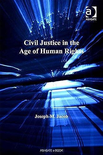 Civil Justice In The Age Of Human Rights