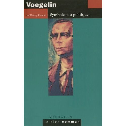 Voegelin - Symboles Du Politique