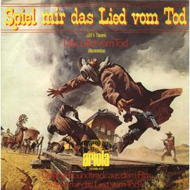 Spiel Mir Das Lieb Vom Tod - Das Lieb Vom Tod ( Il Etait Une Fois Dans L'ouest )