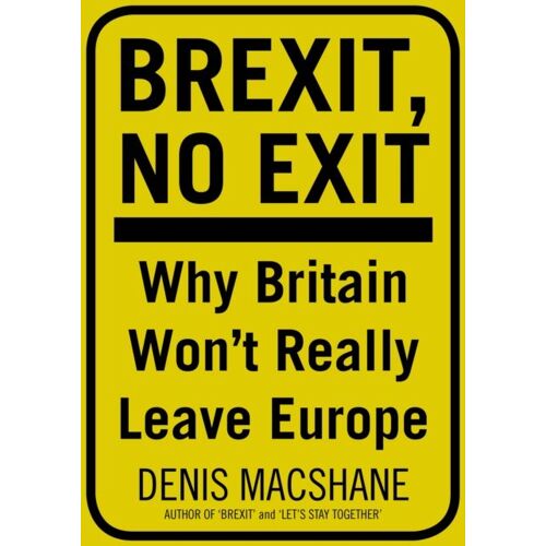 Brexit, No Exit