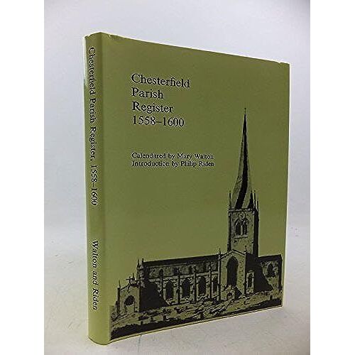 Chesterfield Parish Registers: 1558-1600 Part 1