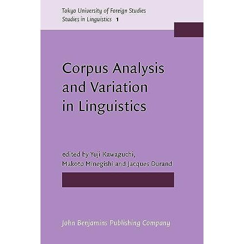 Corpus Analysis And Variation In Linguistics (Tokyo University Of Foreign Studies)