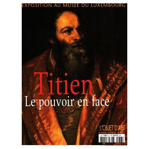 L'estampille / Objet D'art N° 27 / Titien Le Pouvoir En Face