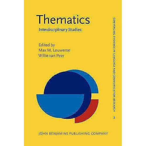 Thematics: Interdisciplinary Studies (Converging Evidence In Language And Communication Research)