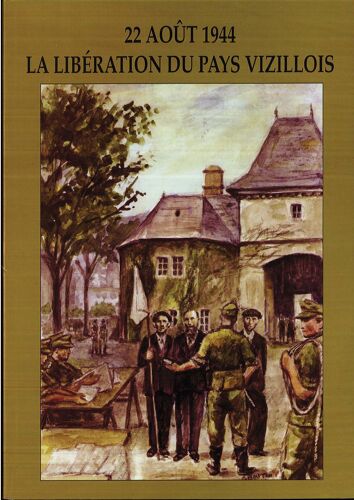 Liberation Du Pays Vizillois 22 Aout 1944