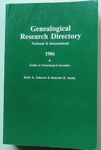 Genealogical Research Directory: National And International, 1986; And Guide To Genealogical Societies