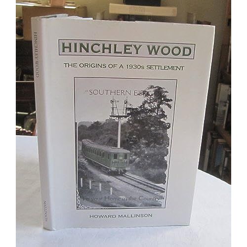 Hinchley Wood: The Origins Of A 1930s Settlement