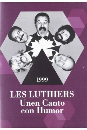 Les Luthiers - Unen Canto Con Humar - 1999