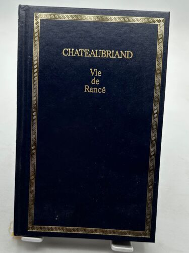 Vie De Rancé (Les Trésors De La Littérature) Chateaubriand, François-René De