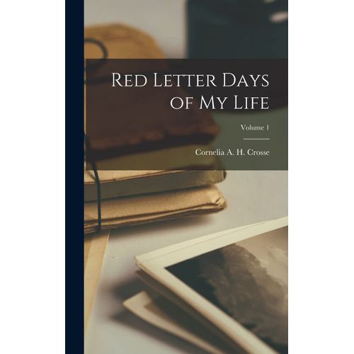 Red Letter Days Of My Life; Volume 1