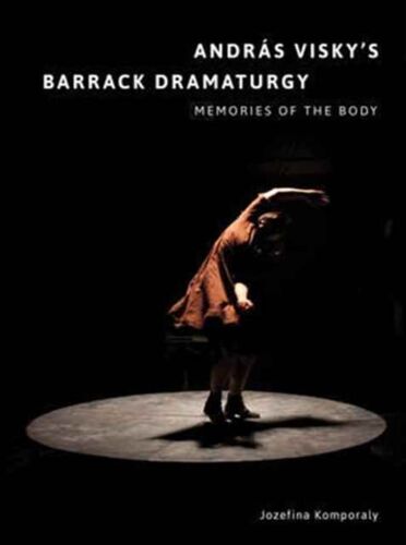 András Visky's Barrack Dramaturgy