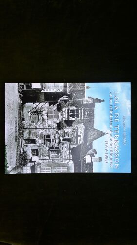 Lola De Terrasson, Ou Les Tribulations D'une Famille Juive (1939-1953)