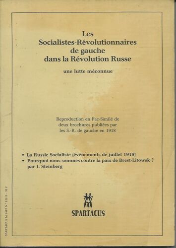 Les Socialistes-Re¿Volutionnaires De Gauche Dans La Re¿Volution Russe : Une Lutte Me¿Connue