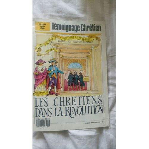 Temoignage Chretien 1989 : Les Chretiens Dans La Revolution