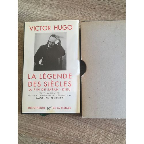Victor Hugo La Légende Des Siècles. La Fin De Satan-Dieu. Collection La Pléiade 