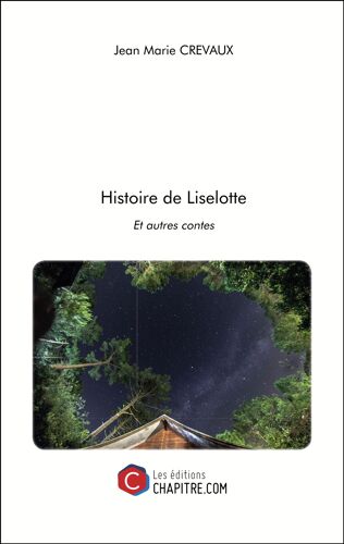 Histoire De Liselotte - Et Autres Contes