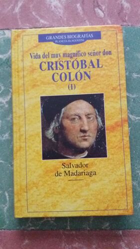 Vida Del Muy Magnifico Señor Don Cristobal Colón I