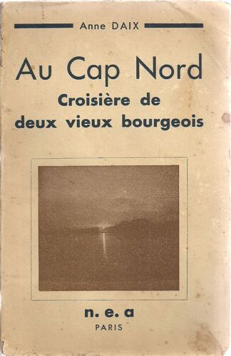 Au Cap Nord Croisiere De Deux Vieux Bourgeois