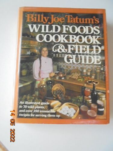 Billy Joe Tatum's Wild Foods Cookbook And Field Guide (1982)