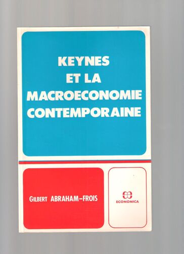 Keynes Et La Macroéconomie Contemporaine