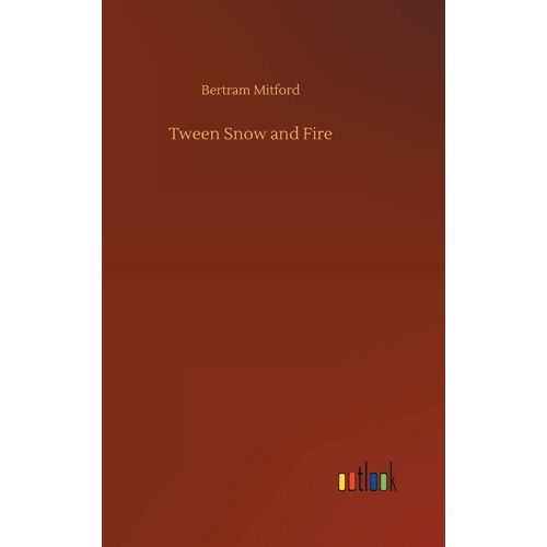Tween Snow And Fire