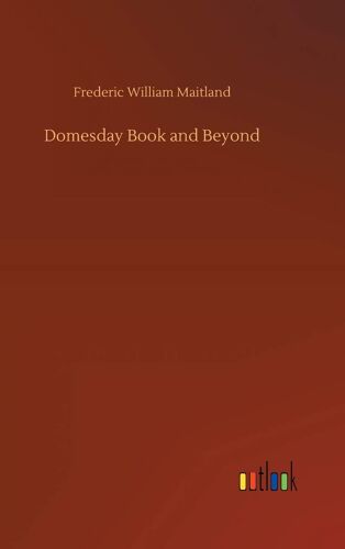 Domesday Book And Beyond