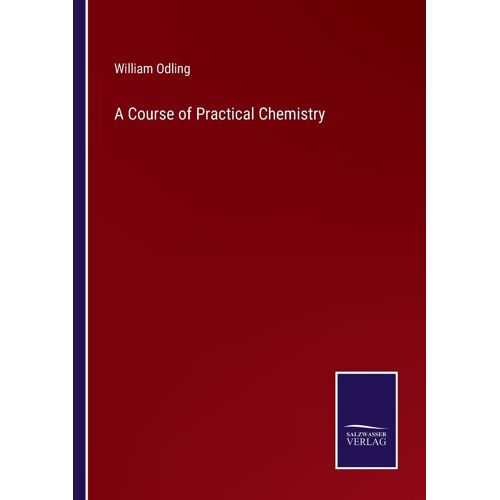 A Course Of Practical Chemistry