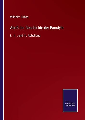 Abriß Der Geschichte Der Baustyle