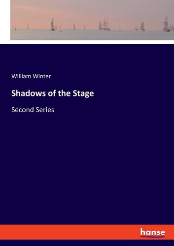 Shadows Of The Stage