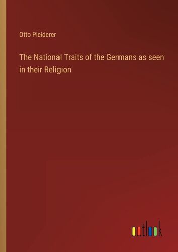 The National Traits Of The Germans As Seen In Their Religion