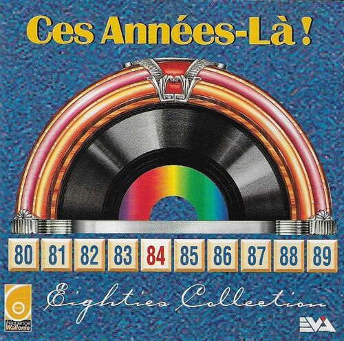 Ces Années-Là ! 84 - Eighties Collection