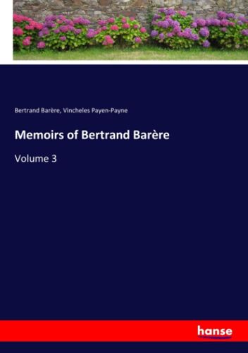 Memoirs Of Bertrand Barère